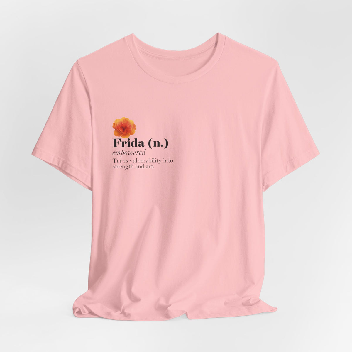 Frida Kahlo Frida (n.) Empowered Definition T-Shirt