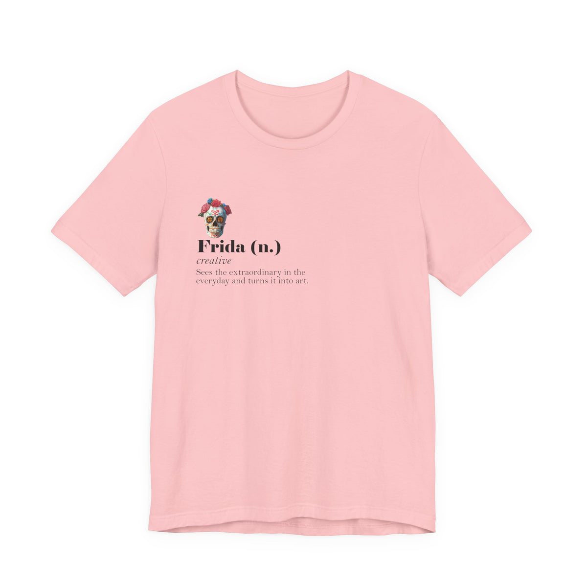 Frida Kahlo Frida (n.) Creative Definition T-Shirt