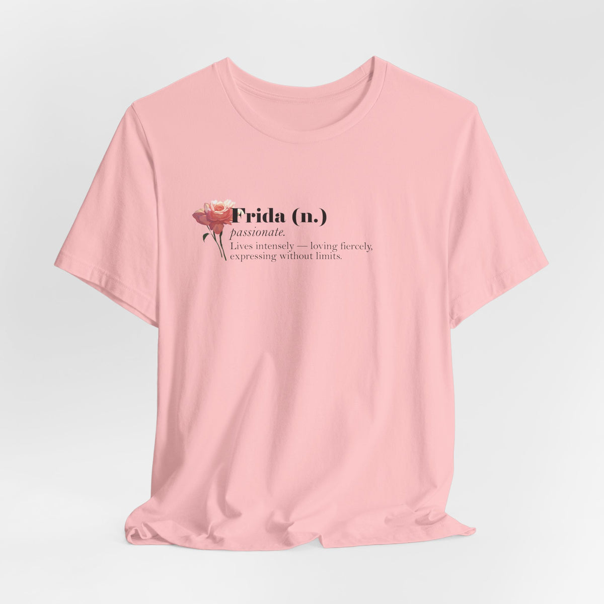 Frida Kahlo Frida (n.) Passionate Definition T-Shirt