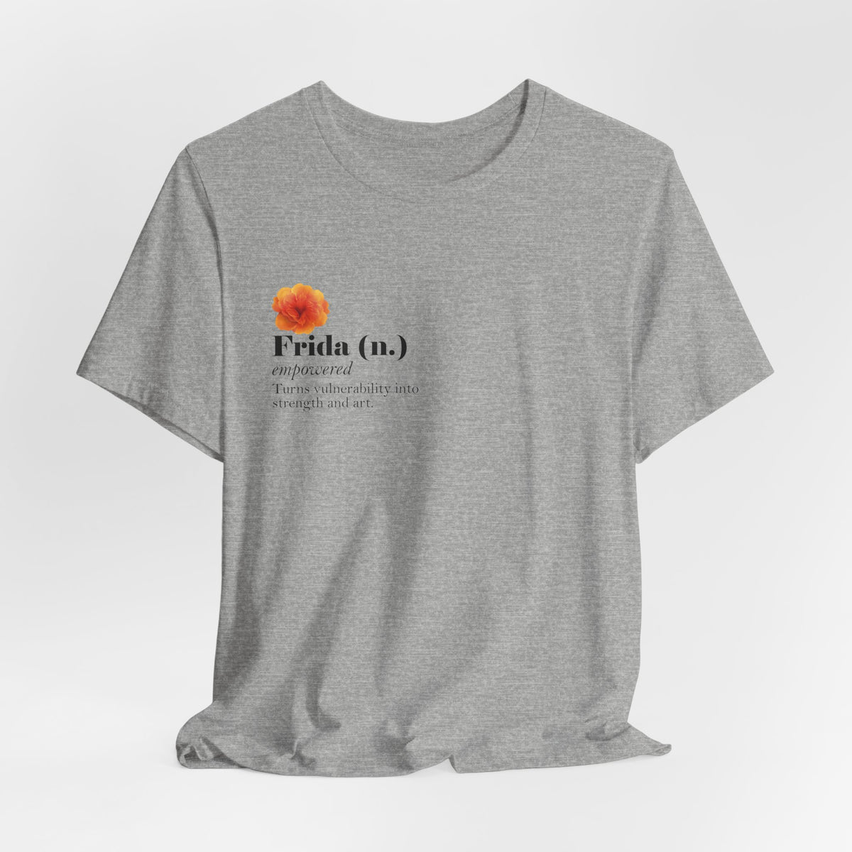 Frida Kahlo Frida (n.) Empowered Definition T-Shirt