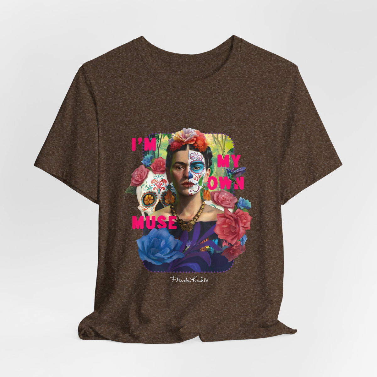 Frida Kahlo I Am My Own Muse T-Shirt