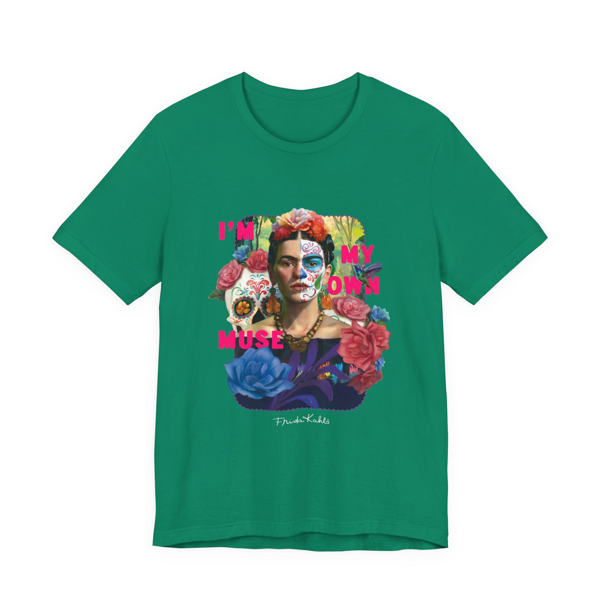 Frida Kahlo I Am My Own Muse T-Shirt