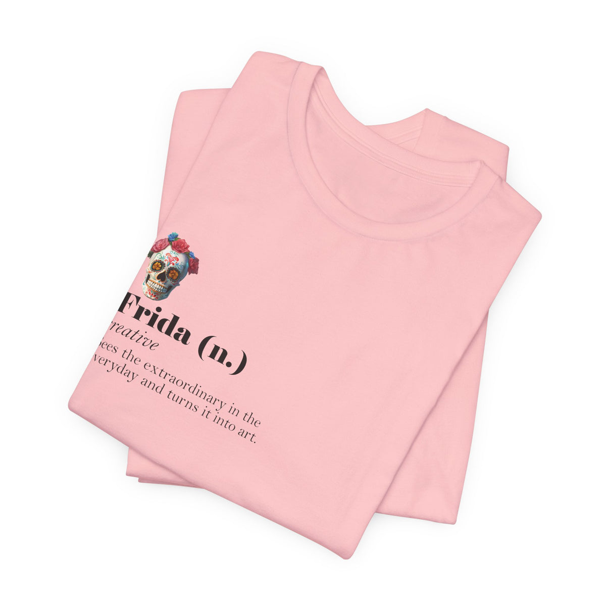 Frida Kahlo Frida (n.) Creative Definition T-Shirt