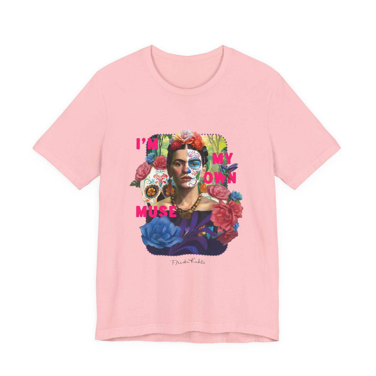 Frida Kahlo I Am My Own Muse T-Shirt