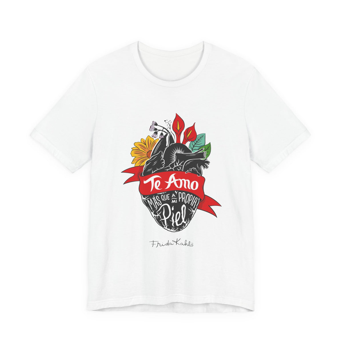 Frida Kahlo Te Amo Más Que Mi Propia Piel Anatomical Heart T-Shirt