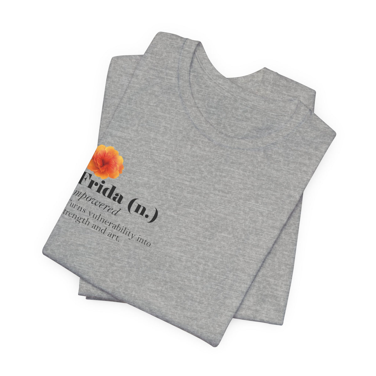 Frida Kahlo Frida (n.) Empowered Definition T-Shirt