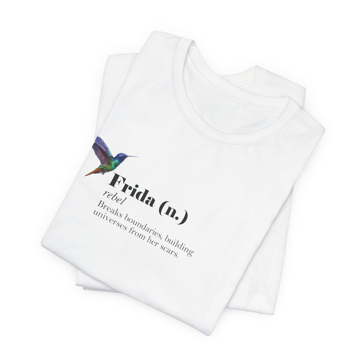 Frida Kahlo Frida (n.) Rebel Definition T-Shirt
