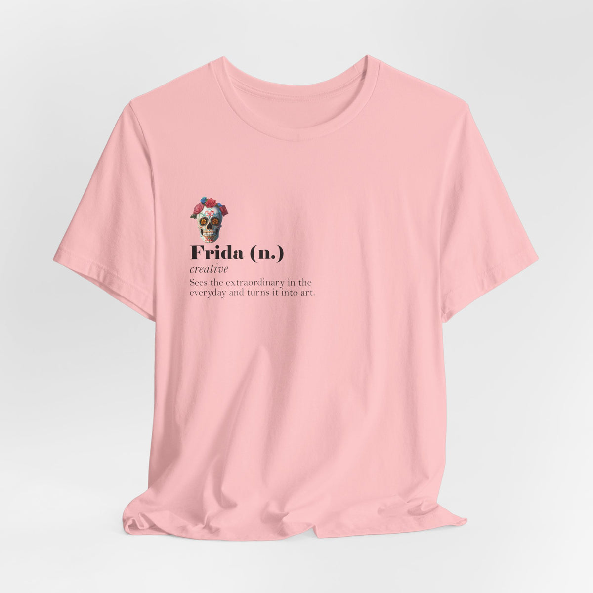 Frida Kahlo Frida (n.) Creative Definition T-Shirt