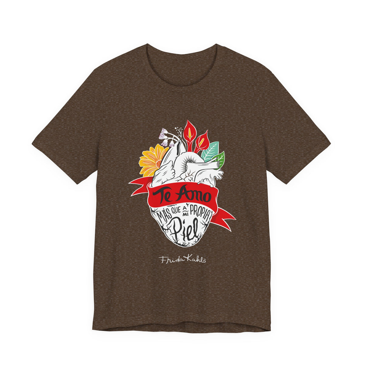 Frida Kahlo Te Amo Más Que Mi Propia Piel Anatomical Heart T-Shirt