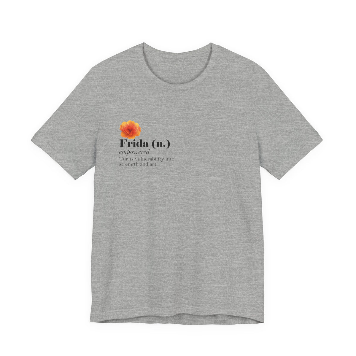Frida Kahlo Frida (n.) Empowered Definition T-Shirt