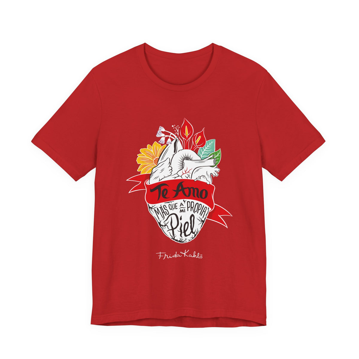 Frida Kahlo Te Amo Más Que Mi Propia Piel Anatomical Heart T-Shirt