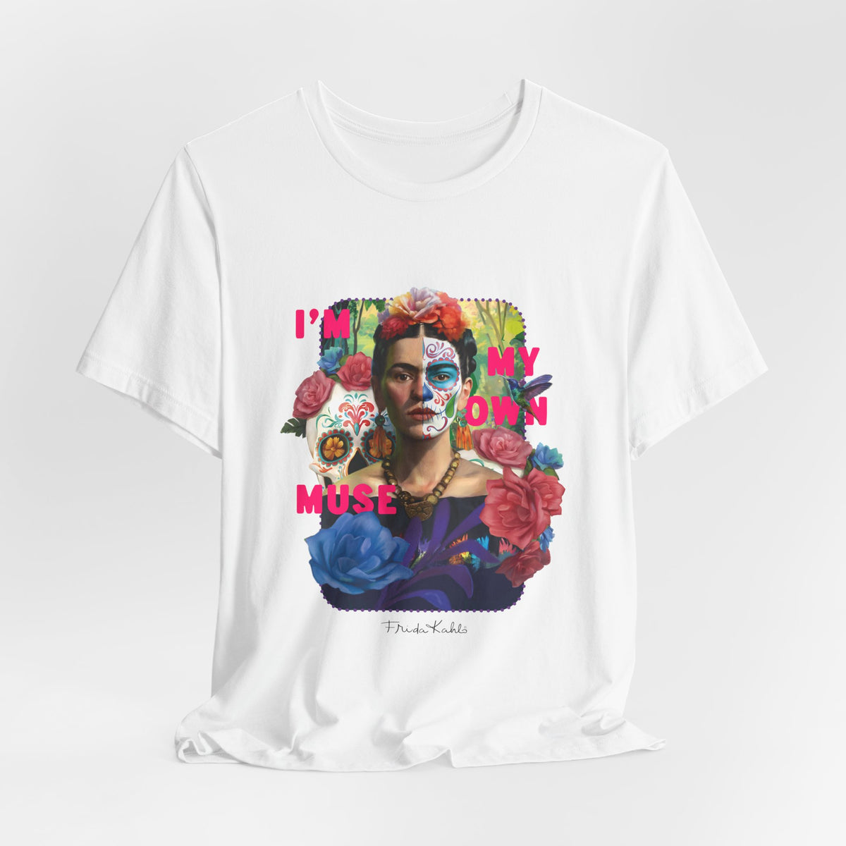 Frida Kahlo I Am My Own Muse T-Shirt