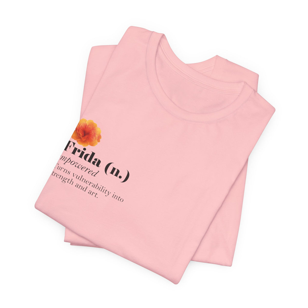 Frida Kahlo Frida (n.) Empowered Definition T-Shirt