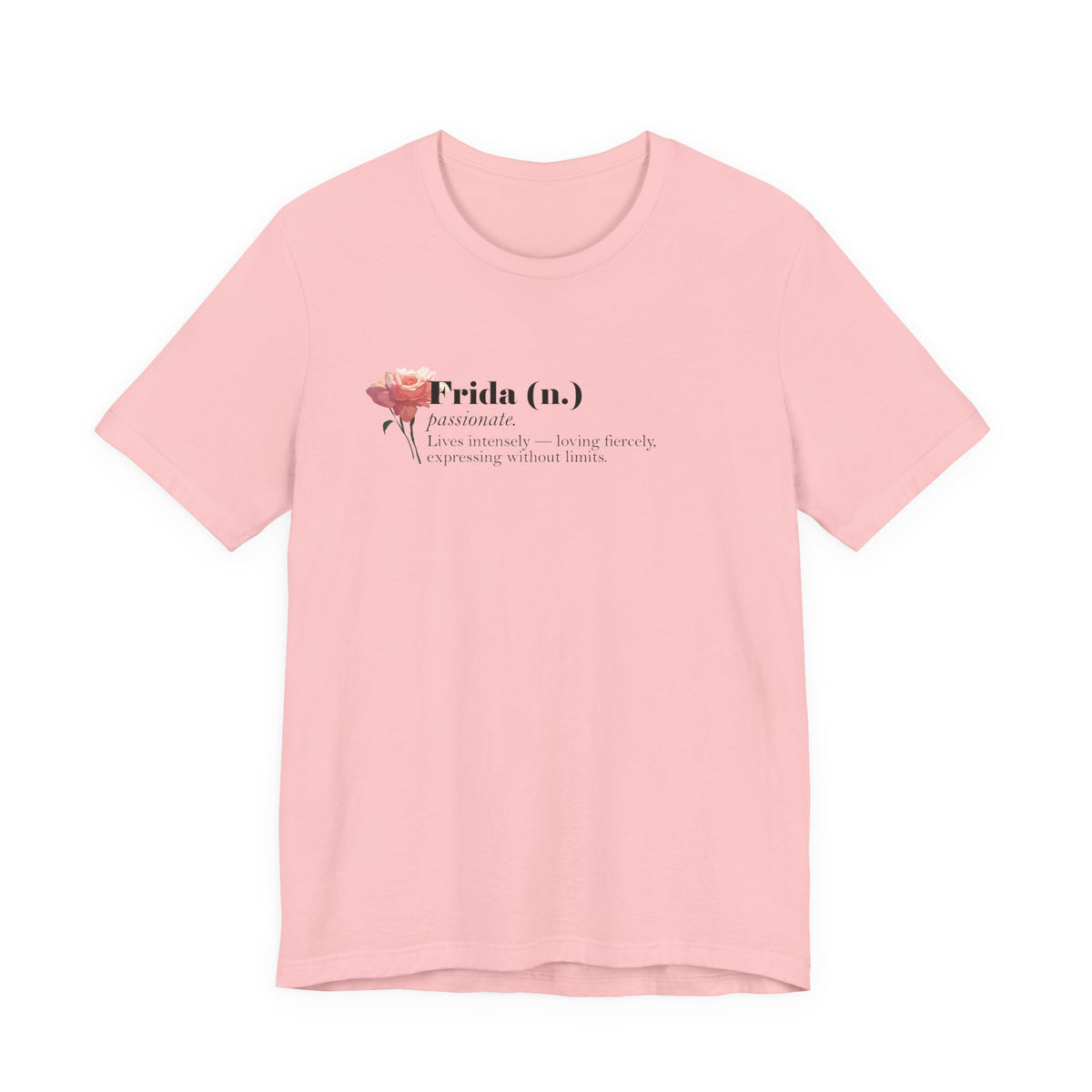 Frida Kahlo Frida (n.) Passionate Definition T-Shirt