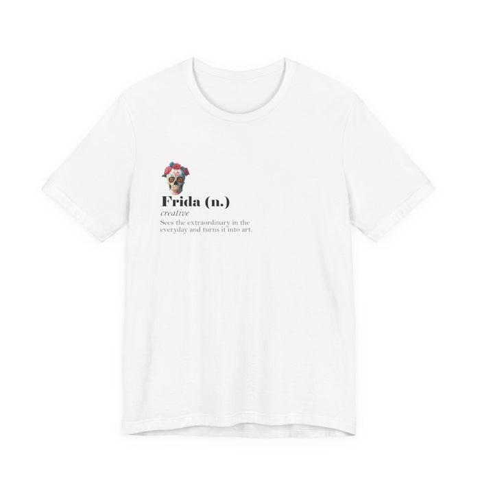 Frida (n.) Creative Definition T-Shirt