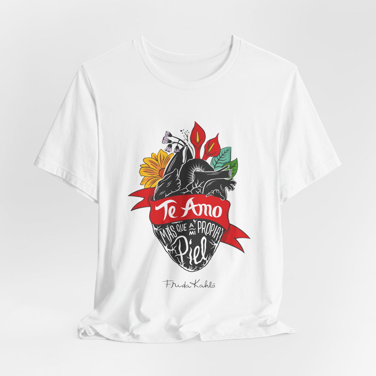 Frida Kahlo Te Amo Más Que Mi Propia Piel Anatomical Heart T-Shirt
